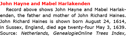 John Hayne and Mabel Harlakenden Record above shows John Hayne and Mabel Harlakenden, the father and mother of John ﻿...