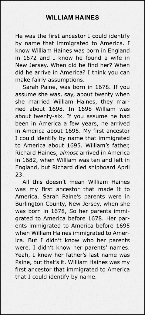 William Haines He was the first ancestor I could identify by name that immigrated to America. I know William Haines w...