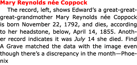 Mary Reynolds n e Coppock The record, left, shows Edward’s a great great great grandmother Mary Reynolds n e Coppock ...