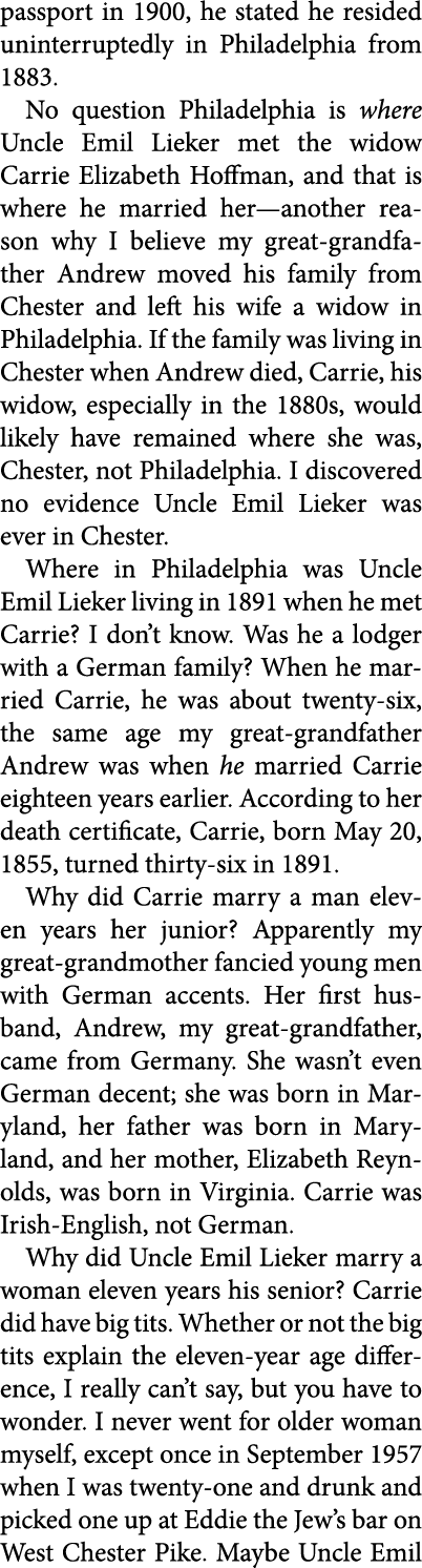 passport in 1900, he stated he resided uninterruptedly in ﻿Philadelphia from 1883. No question ﻿Philadelphia is where...