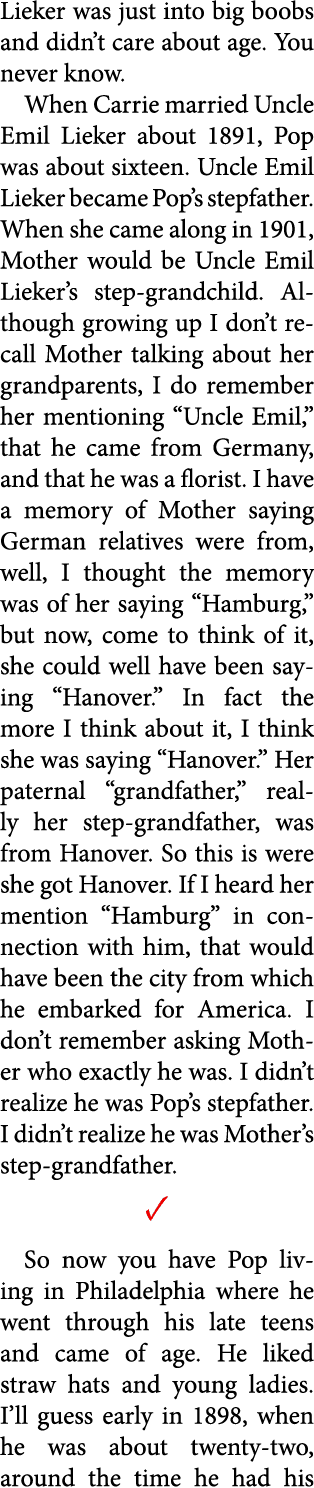 Lieker was just into big boobs and didn’t care about age. You never know. When Carrie married Uncle Emil Lieker about...