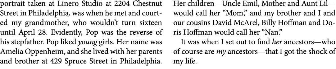 portrait taken at Linero Studio at 2204 Chestnut Street in ﻿Philadelphia, was when he met and courted my grandmother,...