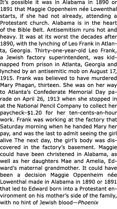 It’s possible it was in ﻿Alabama in 1890 or 1891 that ﻿Maggie Oppenheim n e Lowenthal starts, if she had not already,...