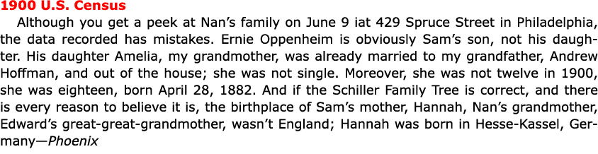 1900 U.S. Census Although you get a peek at Nan’s family on June 9 iat ﻿429 Spruce Street in ﻿Philadelphia, the data ...