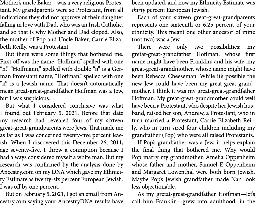 Mother’s uncle Baker—was a very religious Protestant. My grandparents were so Protestant, from all indications they d...