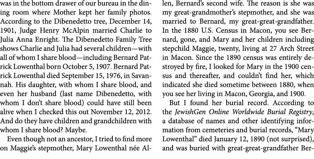 was in the bottom drawer of our bureau in the dining room where Mother kept her family photos. According to the Diben...