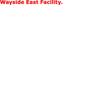 Wayside East Facility.
