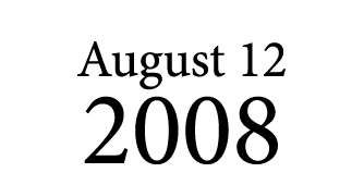 August 12 2008