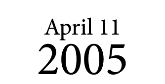 April 11 2005