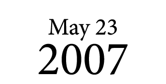 May 23 2007
