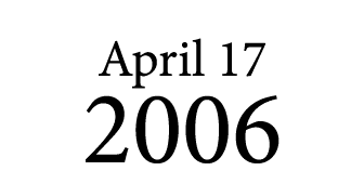 April 17 2006