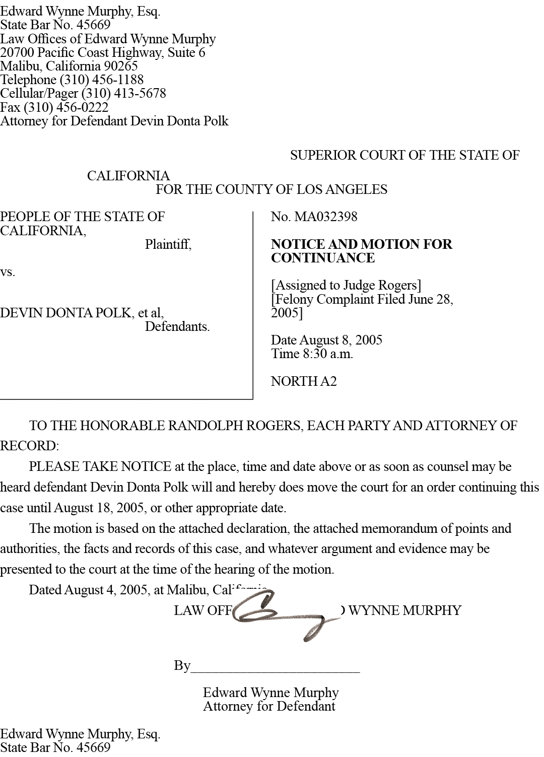 Edward Wynne Murphy, Esq. State Bar No. 45669 Law Offices of Edward Wynne Murphy 20700 Pacific Coast Highway, Suite 6...