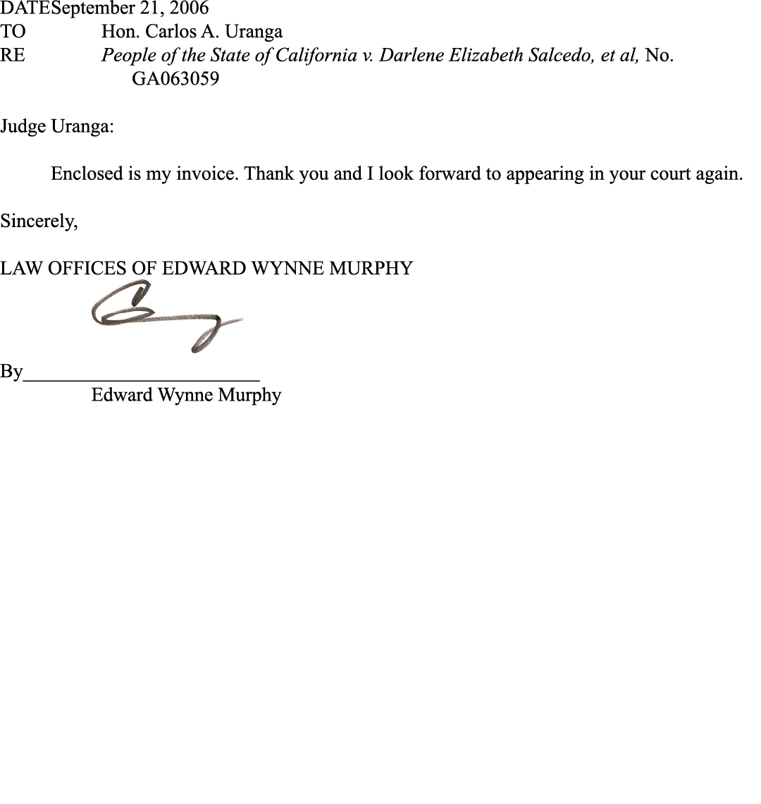 DATE September 21, 2006 TO Hon. Carlos A. Uranga RE People of the State of California v. Darlene Elizabeth Salcedo, e...
