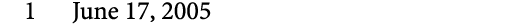 1 June 17, 2005