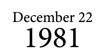 December 22 1981