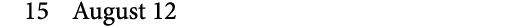 15 August 12