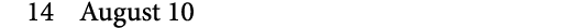 14 August 10