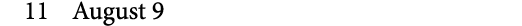 11 August 9