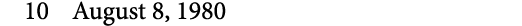 10 August 8, 1980