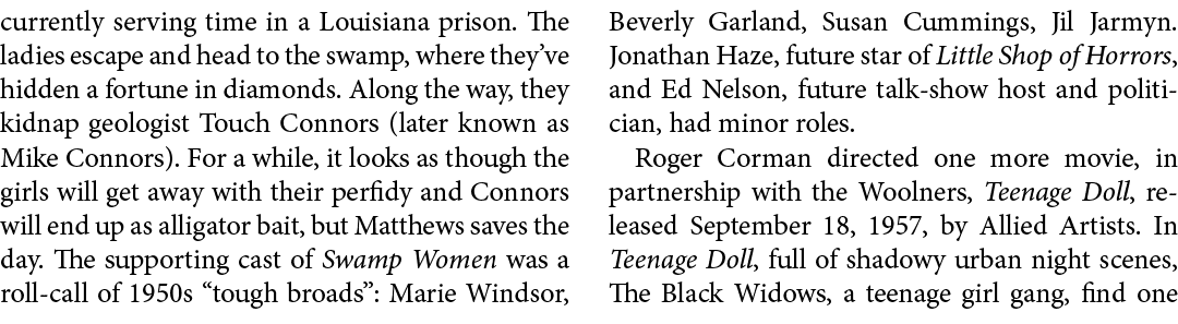 currently serving time in a ﻿Louisiana prison. The ladies escape and head to the swamp, where they’ve hidden a fortun...