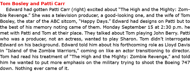 Tom Bosley and ﻿Patti Carr Edward had gotten ﻿Patti Carr (right) excited about “﻿The High and the Mighty: Zombie Rev...