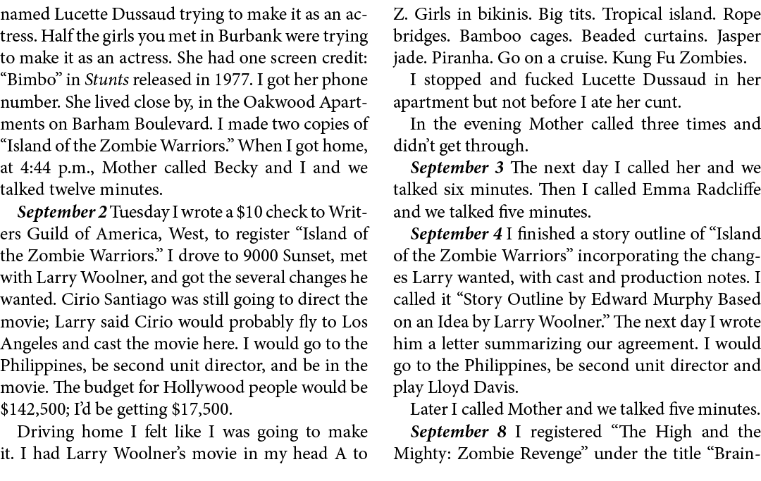 named ﻿Lucette Dussaud trying to make it as an actress. Half the girls you met in ﻿Burbank were trying to make it as ...