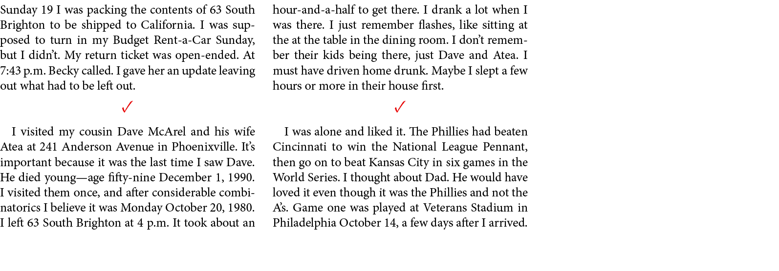 Sunday 19 I was packing the contents of 63 South Brighton to be shipped to California. I was supposed to turn in my B...