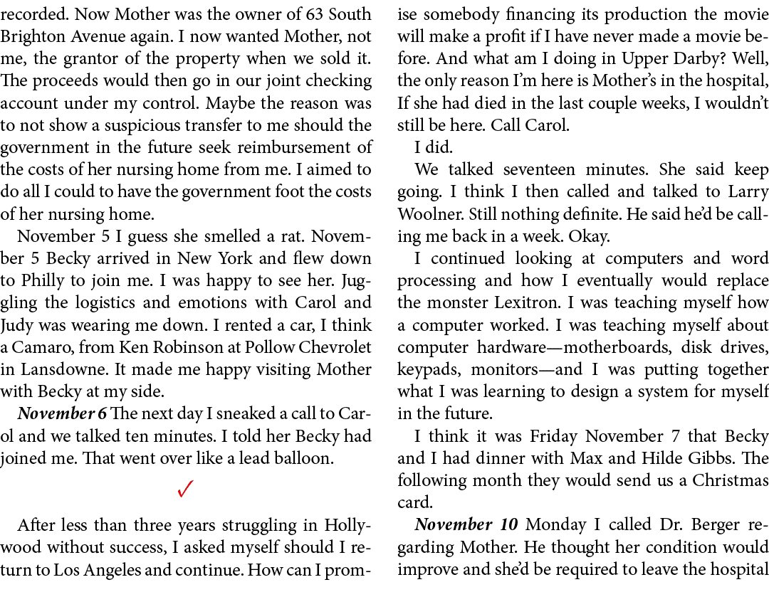 recorded. Now Mother was the owner of 63 South Brighton Avenue again. I now wanted Mother, not me, the grantor of the...
