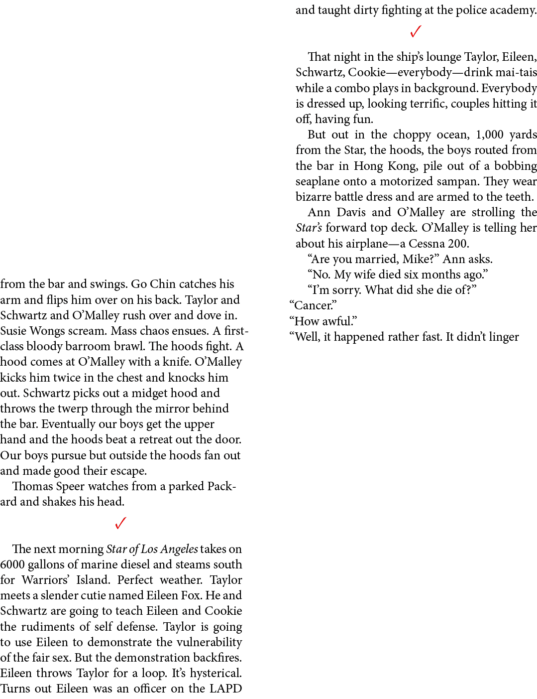 from the bar and swings. ﻿Go Chin catches his arm and flips him over on his back. Taylor and Schwartz and ﻿O’Malley r...