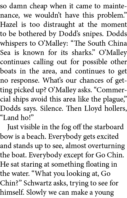 so damn cheap when it came to maintenance, we wouldn’t have this problem.” Hazel is too distraught at the moment to b...
