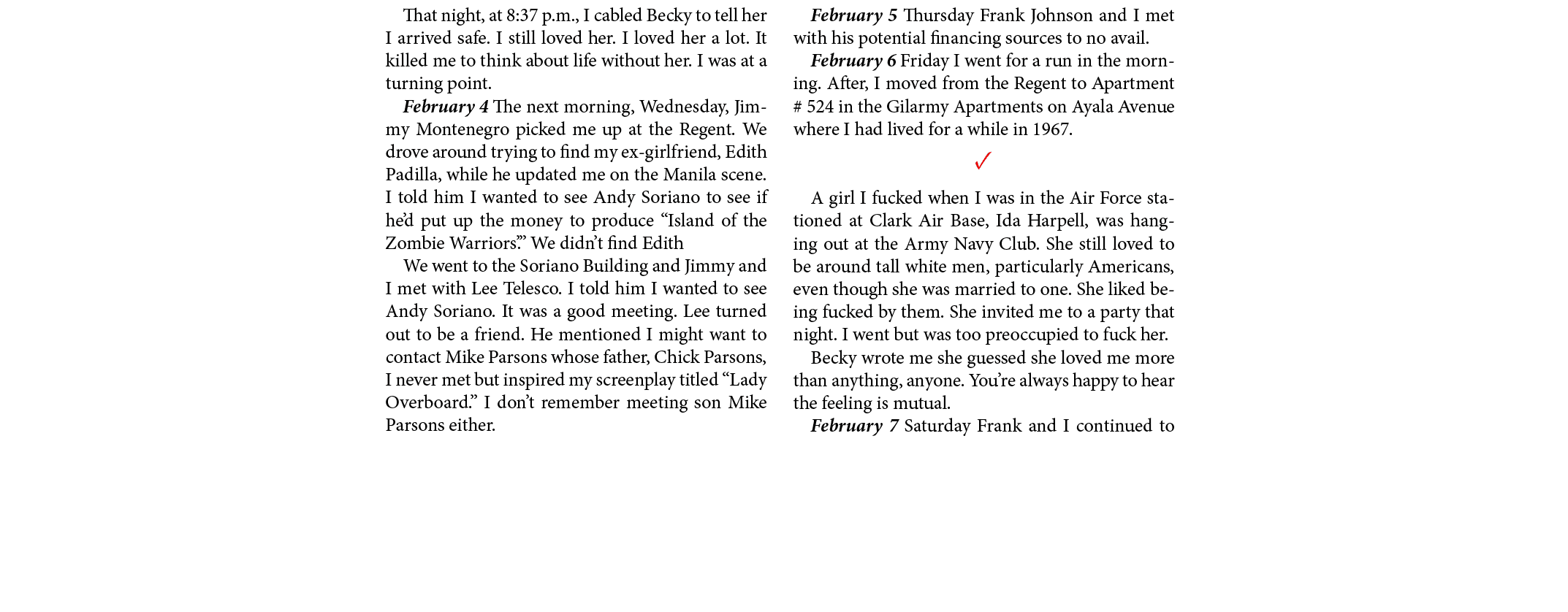 That night, at 8:37 p.m., I cabled Becky to tell her I arrived safe. I still loved her. I loved her a lot. It killed ...