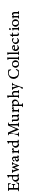 Edward Murphy Collection 