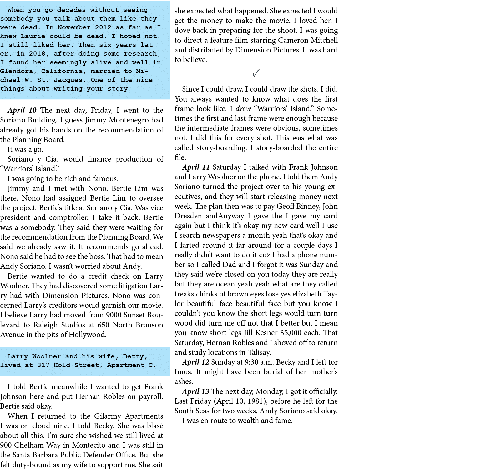 When you go decades without seeing somebody you talk about them like they were dead. In November 2012 as far as I kne...