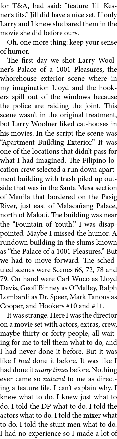 for T&A, had said: “feature Jill Kesner’s tits.” Jill did have a nice set. If only Larry and I knew she bared them in...