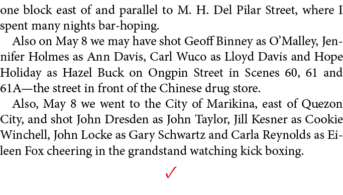 one block east of and parallel to M. H. Del Pilar Street, where I spent many nights bar hoping. Also on May 8 we may ...