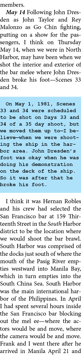members. May 14 Following ﻿John Dresden as ﻿John Taylor and ﻿Rey Malonzo as ﻿Go Chin fighting, putting on a show for ...