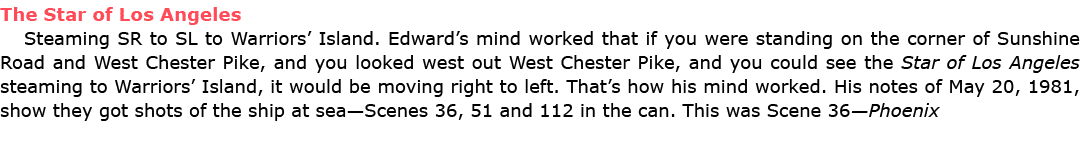 The Star of Los Angeles Steaming SR to SL to Warriors’ Island. Edward’s mind worked that if you were standing on the ...