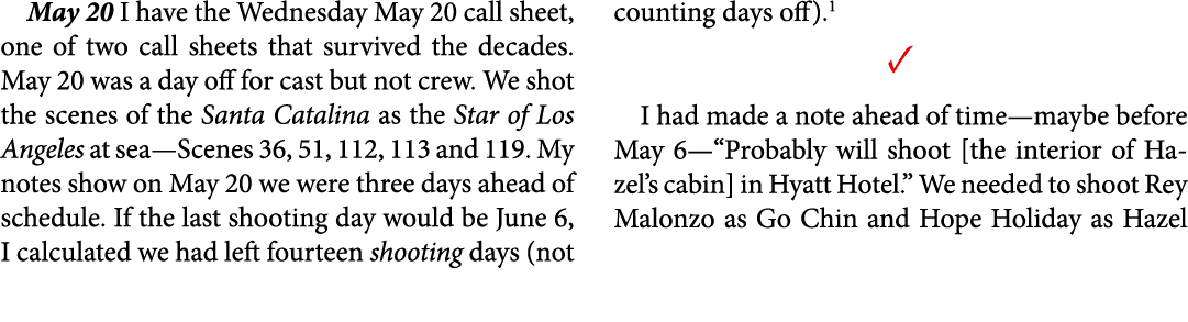 May 20 I have the Wednesday May 20 call sheet, one of two call sheets that survived the decades. May 20 was a day off...