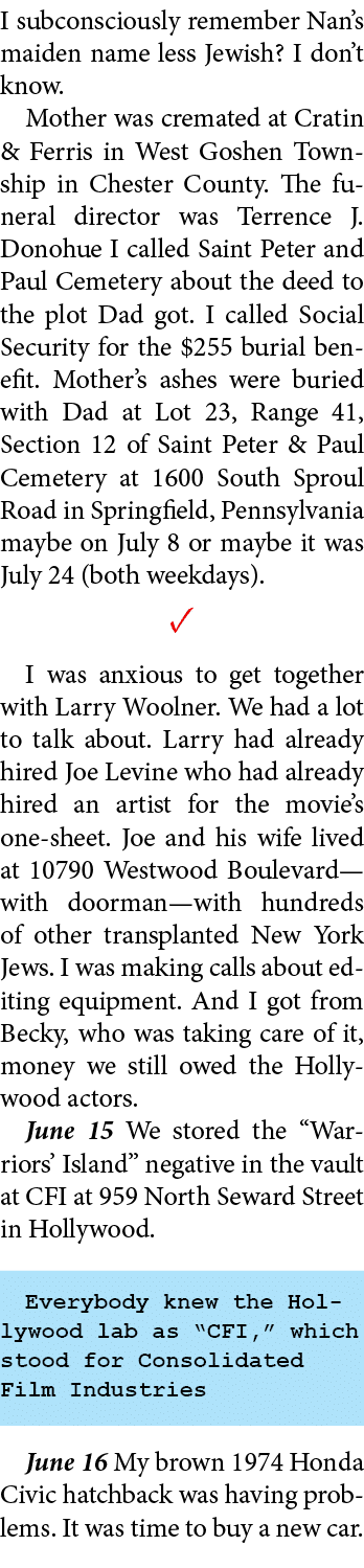 I subconsciously remember Nan’s maiden name less Jewish? I don’t know. Mother was cremated at ﻿Cratin & Ferris in ﻿We...