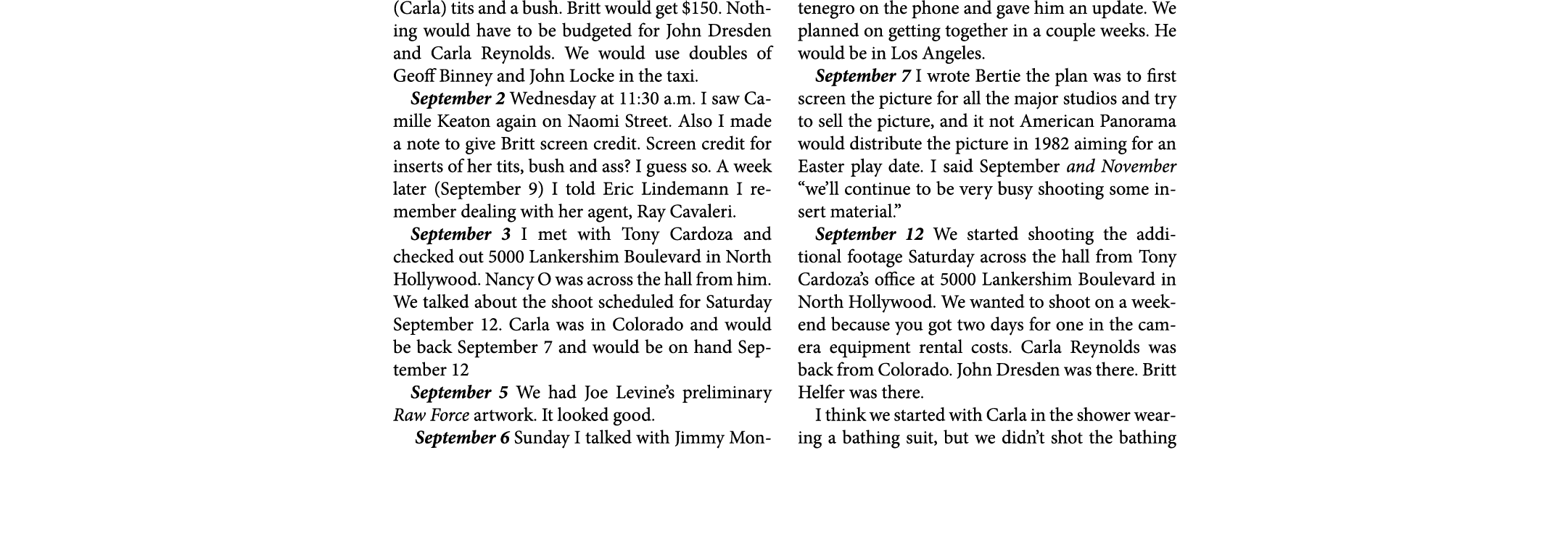 (Carla) tits and a bush. Britt would get $150. Nothing would have to be budgeted for ﻿John Dresden and ﻿Carla Reynold...