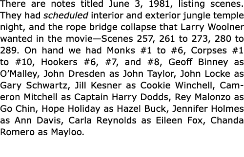 There are notes titled June 3, 1981, listing scenes. They had scheduled interior and exterior jungle temple night, an...