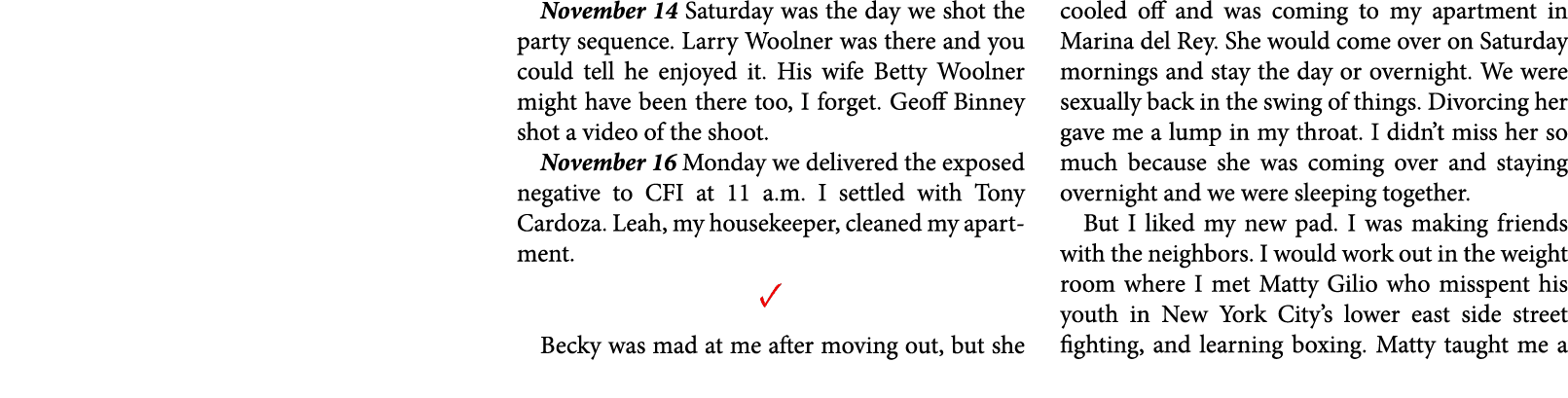 November 14 Saturday was the day we shot the party sequence. Larry Woolner was there and you could tell he enjoyed it...