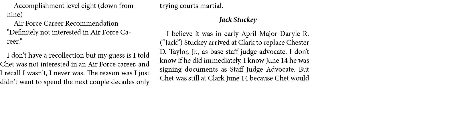 Accomplishment level eight (down from nine) Air Force Career Recommendation—\“Definitely not interested in Air Force ...