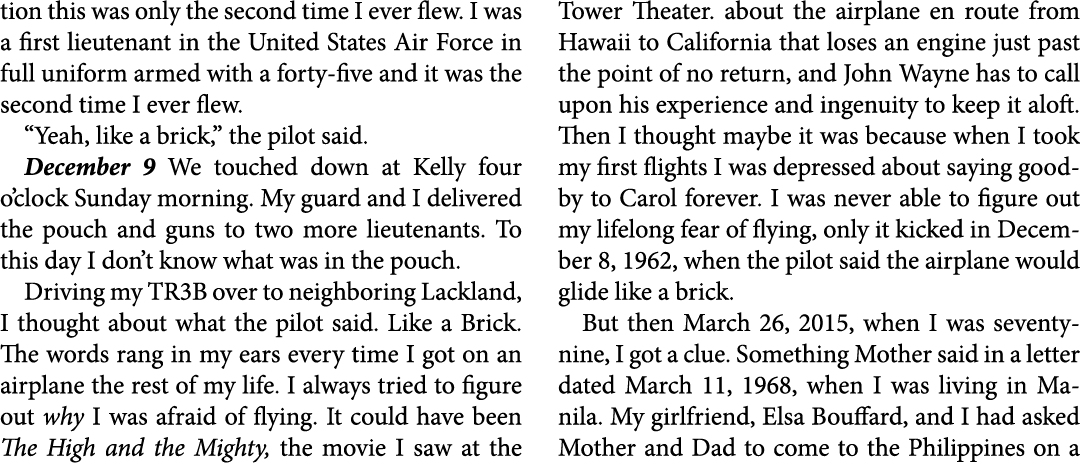 tion this was only the second time I ever flew. I was a first lieutenant in the United States Air Force in full unifo...