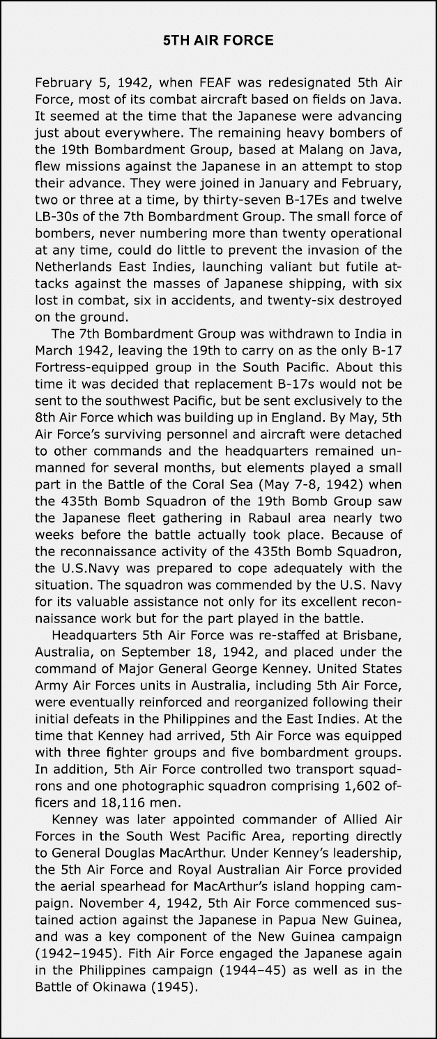 5th Air Force February 5, 1942, when FEAF was redesignated ﻿5th Air Force, most of its combat aircraft based on fiel...