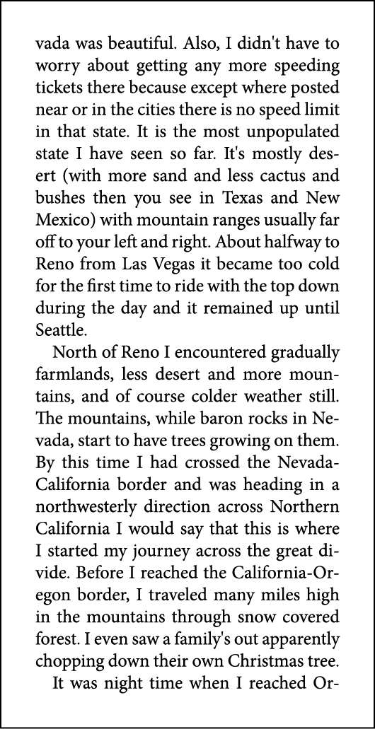 vada was beautiful. Also, I didn't have to worry about getting any more speeding tickets there because except where p...