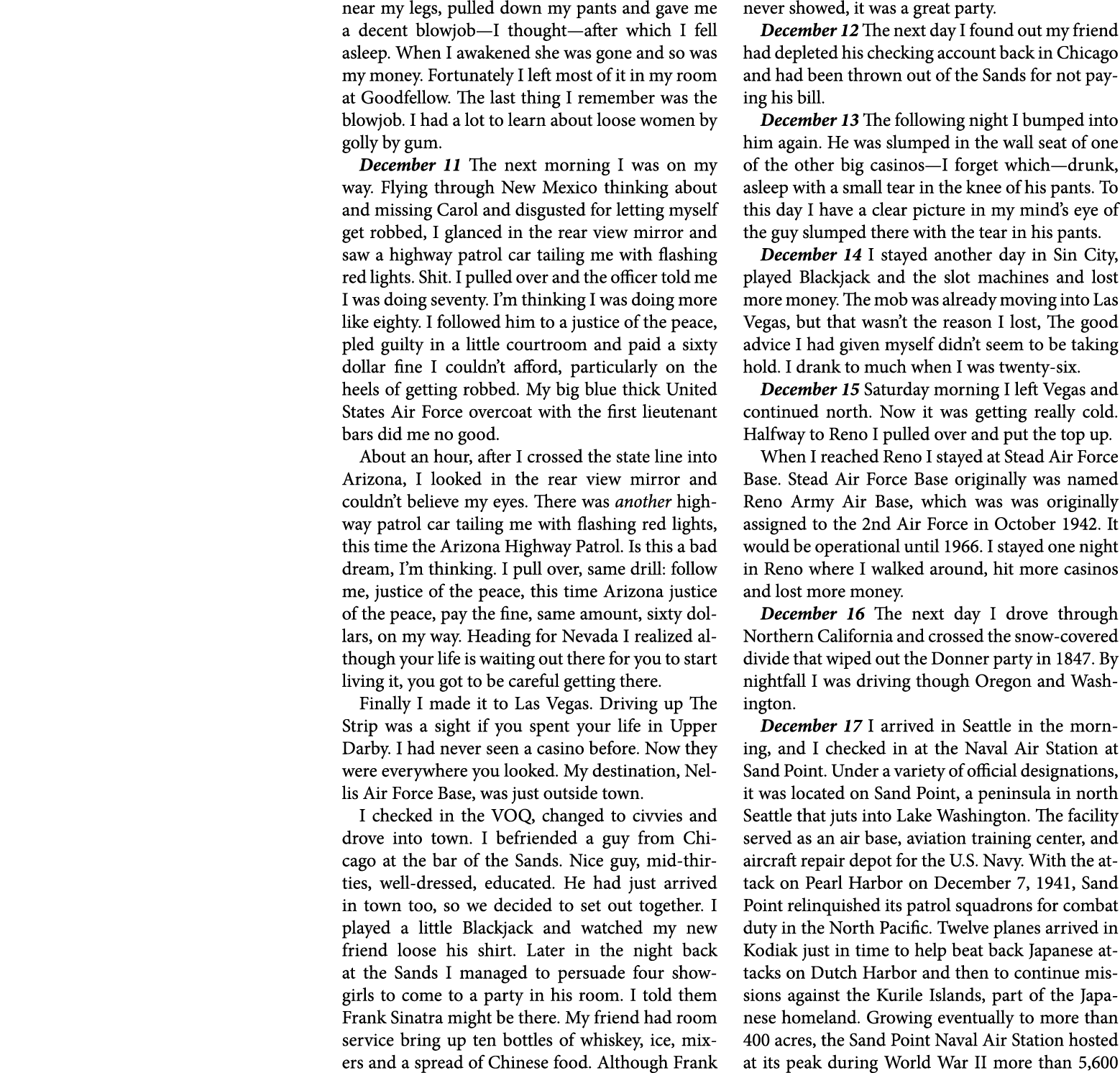 near my legs, pulled down my pants and gave me a decent ﻿blowjob—I thought—after which I fell asleep. When I awakened...