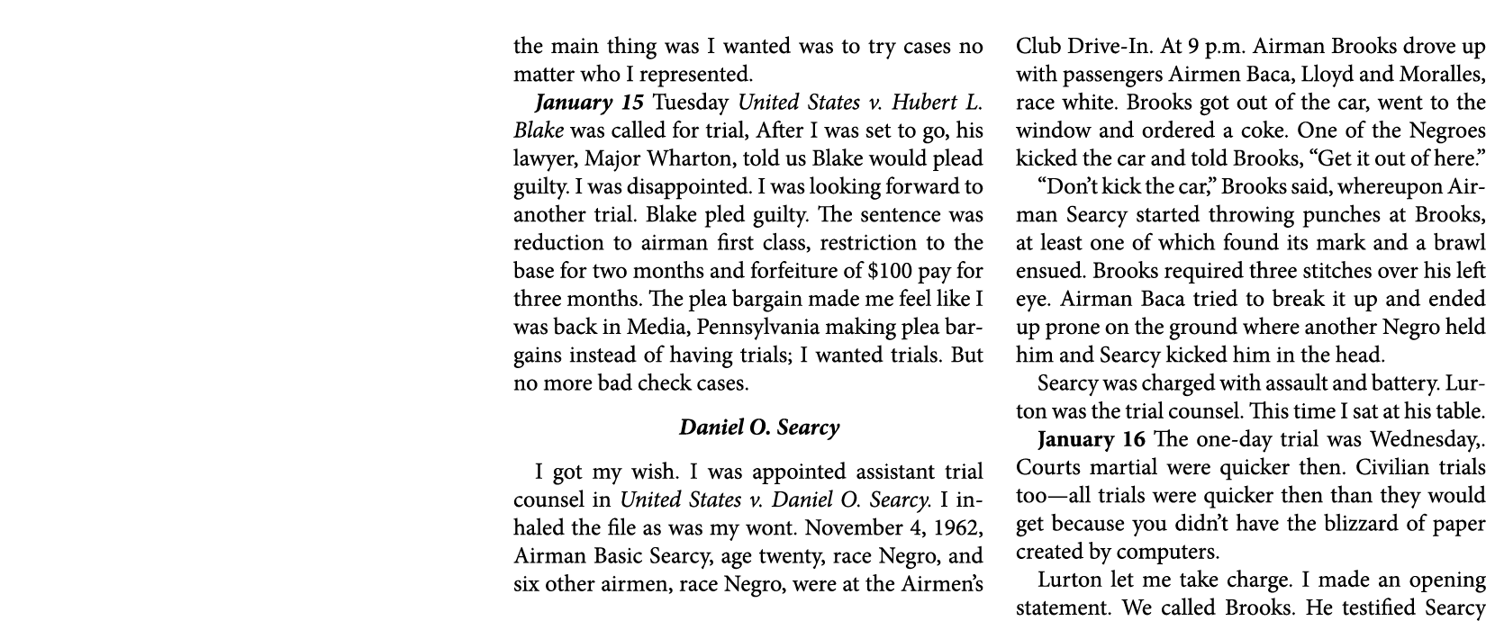 the main thing was I wanted was to try cases no matter who I represented. January 15￼ Tuesday ﻿United States v. ﻿Hube...