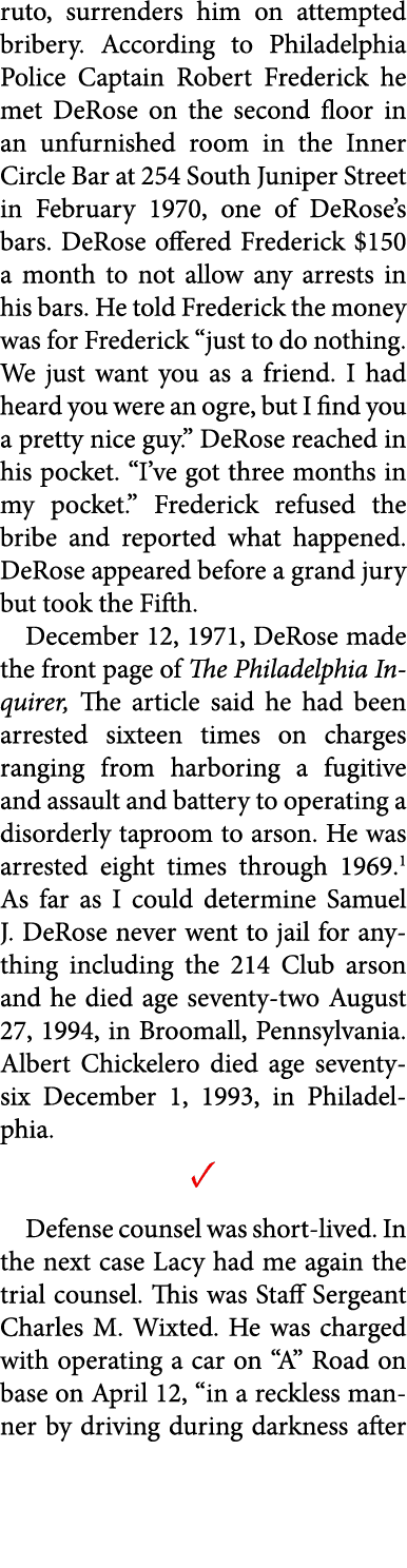 ruto, surrenders him on attempted bribery. According to Philadelphia Police Captain ﻿Robert Frederick he met DeRose o...