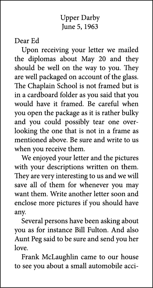 Upper Darby June 5, 1963 Dear Ed Upon receiving your letter we mailed the diplomas about May 20 and they should be we...